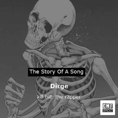 Dirge – kill bill: the rapper