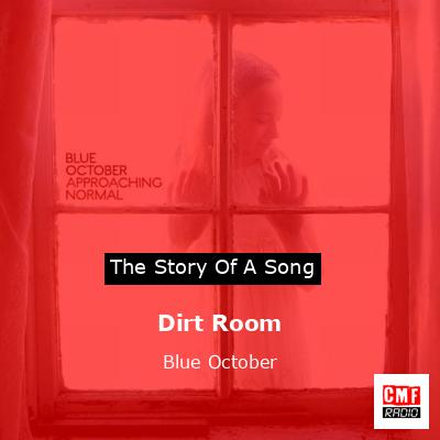Dirt Room – Blue October