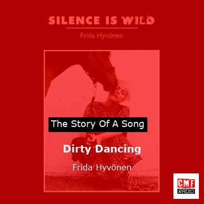 Dirty Dancing – Frida Hyvönen