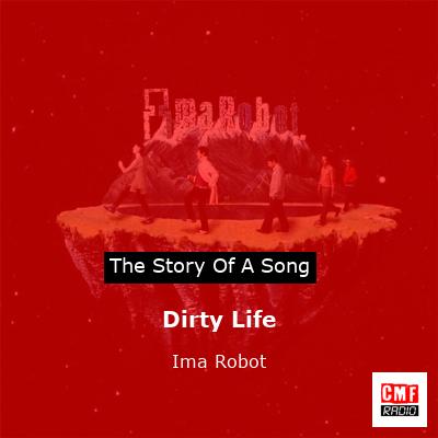 Dirty Life – Ima Robot