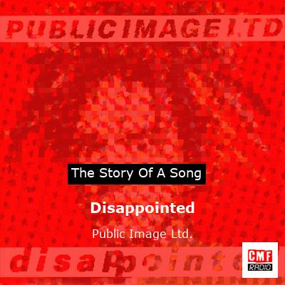 Disappointed – Public Image Ltd.