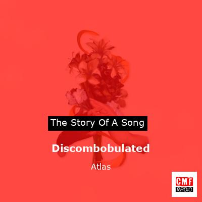 Discombobulated – Atlas