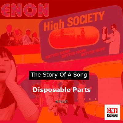 Disposable Parts – enon