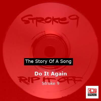 Do It Again – Stroke 9
