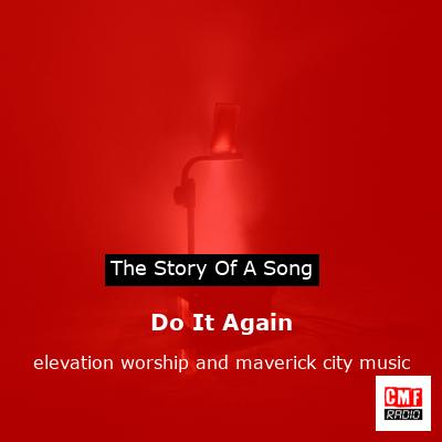 Do It Again – elevation worship and maverick city music