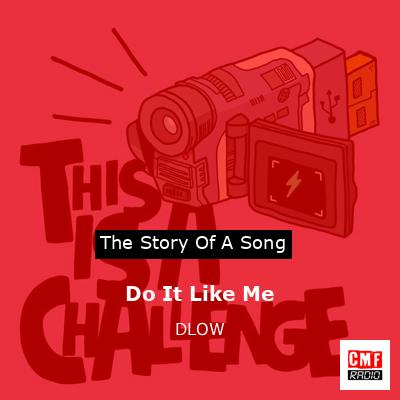 Do It Like Me – DLOW