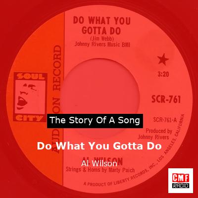 Do What You Gotta Do – Al Wilson