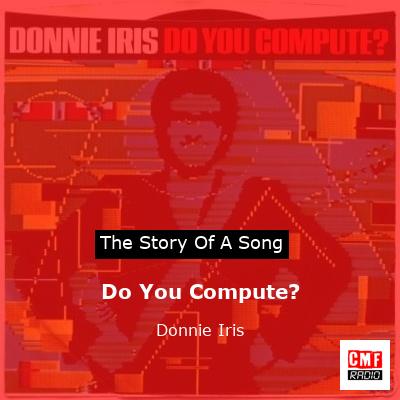 Do You Compute? – Donnie Iris