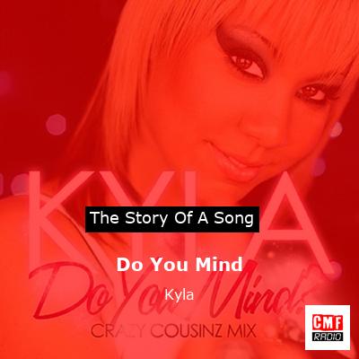 Do You Mind – Kyla