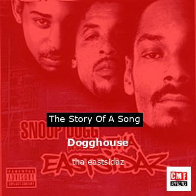 Dogghouse – tha eastsidaz