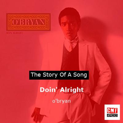 Doin’ Alright – o’bryan