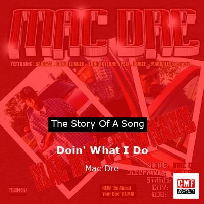 Doin’ What I Do – Mac Dre
