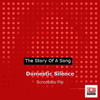 Domestic Silence – Scroobius Pip