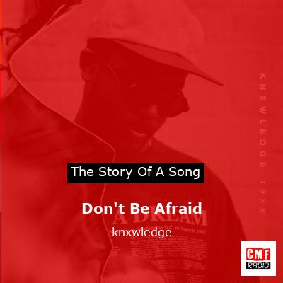 final cover Dont Be Afraid knxwledge
