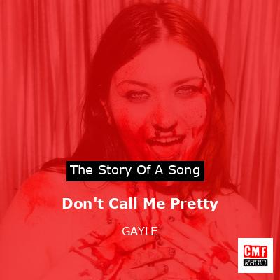 Don’t Call Me Pretty – GAYLE