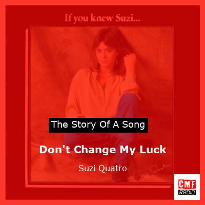 final cover Dont Change My Luck Suzi Quatro