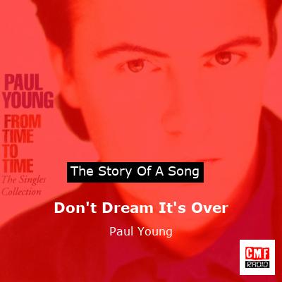 Don’t Dream It’s Over – Paul Young