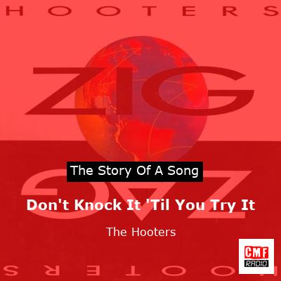 Don’t Knock It ‘Til You Try It – The Hooters