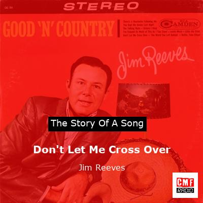 final cover Dont Let Me Cross Over Jim Reeves
