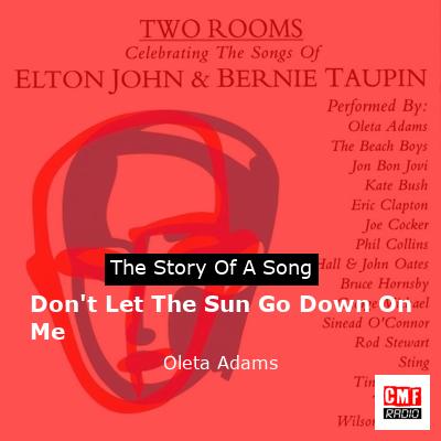 Don’t Let The Sun Go Down On Me – Oleta Adams