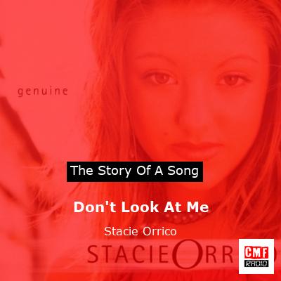 Don’t Look At Me – Stacie Orrico
