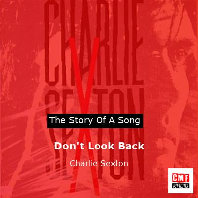 Don’t Look Back – Charlie Sexton