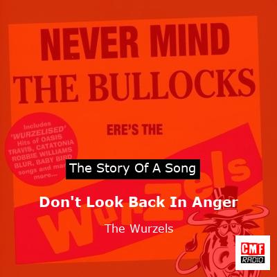 Don’t Look Back In Anger – The Wurzels