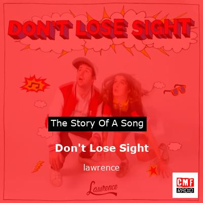 Don’t Lose Sight – lawrence