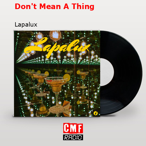 Don’t Mean A Thing – Lapalux