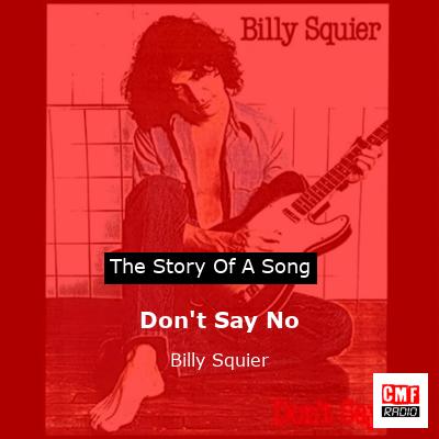 Don’t Say No – Billy Squier