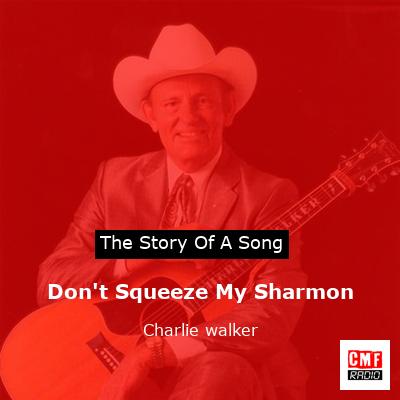final cover Dont Squeeze My Sharmon Charlie walker
