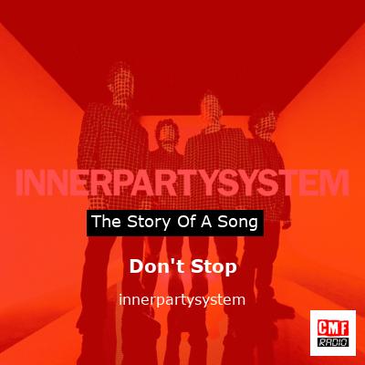 Don’t Stop – innerpartysystem