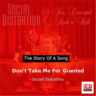 Don’t Take Me For Granted – Social Distortion