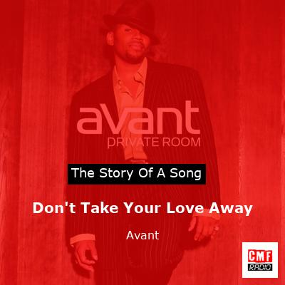 final cover Dont Take Your Love Away Avant