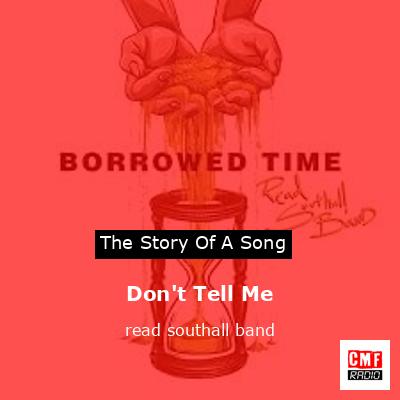 Don’t Tell Me – read southall band
