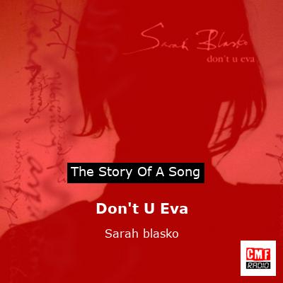 Don’t U Eva – Sarah blasko