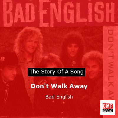 final cover Dont Walk Away Bad English