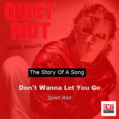 Don’t Wanna Let You Go – Quiet Riot