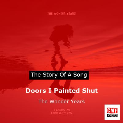 Doors I Painted Shut – The Wonder Years