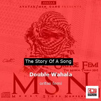 Double Wahala – oritse femi