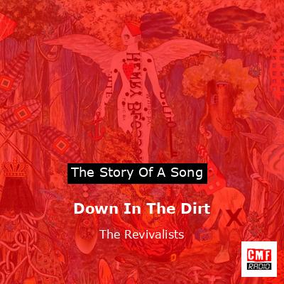 Down In The Dirt – The Revivalists