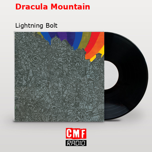 Dracula Mountain – Lightning Bolt