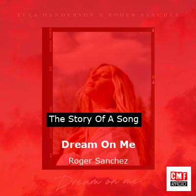 Dream On Me – Roger Sanchez