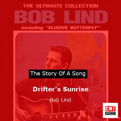 Drifter’s Sunrise – Bob Lind