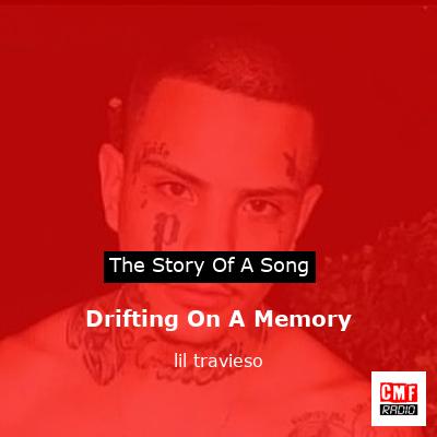 final cover Drifting On A Memory lil travieso