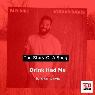 final cover Drink Had Me Jordan Davis