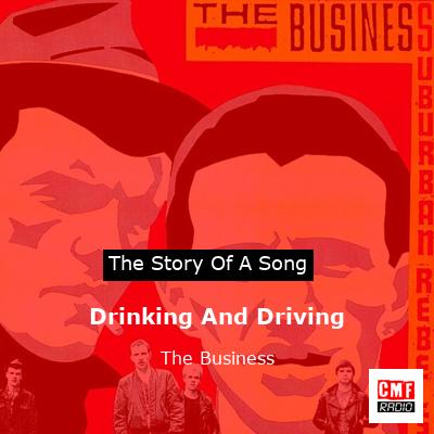 Drinking And Driving – The Business