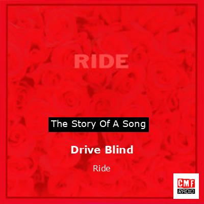 Drive Blind – Ride