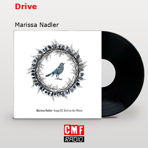 Drive – Marissa Nadler