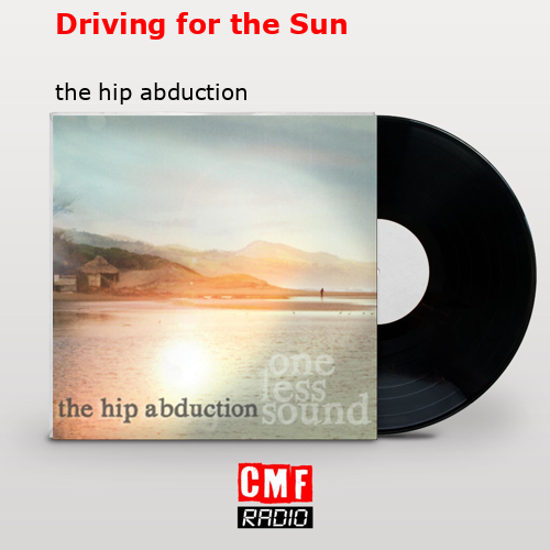 Driving for the Sun – the hip abduction